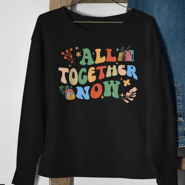 All Together Now Summer Reading 2023 Groovy Funny Book Lover Reading Funny Designs Funny Gifts Sweatshirt Gifts for Old Women