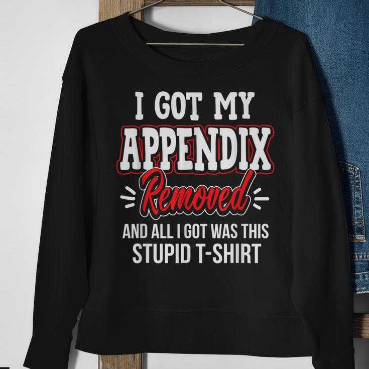 Got Appendix Removed All I Got Stupid Christmas Gag Sweatshirt Gifts for Old Women