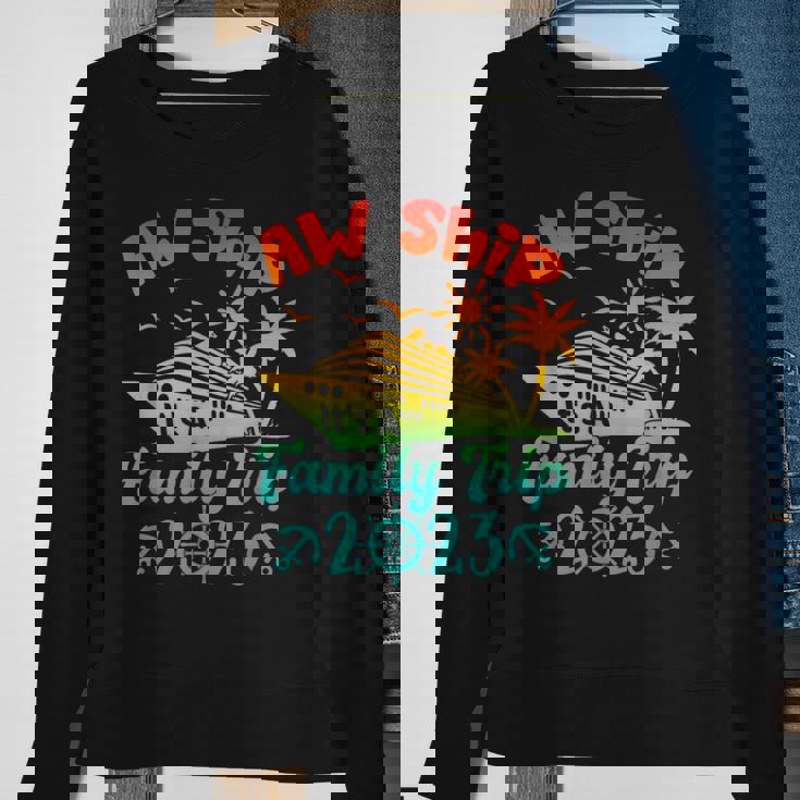 Aw Ship It's A Family Cruise 2023 Trip Vacation Matching Sweatshirt Gifts for Old Women