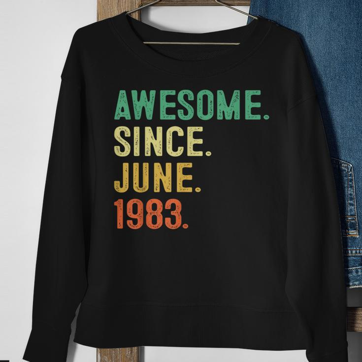Awesome Since June 1983 40Th Birthday 40 Years Old Gifts Men Sweatshirt Gifts for Old Women
