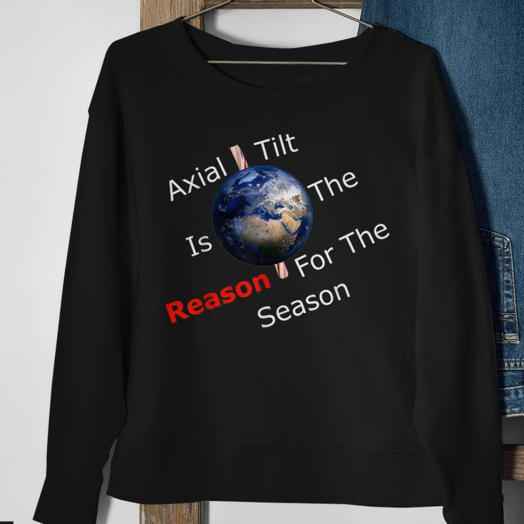 Axial Tilt Is The Reason For The Season Atheist Christmas Sweatshirt Gifts for Old Women