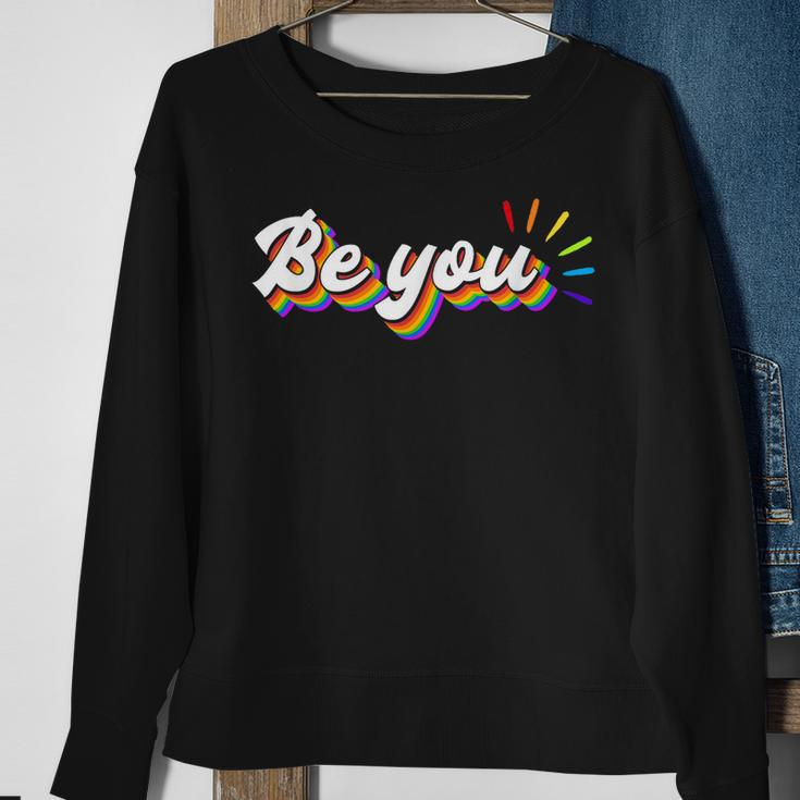 Be You | Lgbtq Equality | Human Rights Gay Pride Sweatshirt Gifts for Old Women