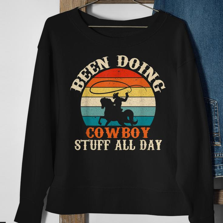 Been Doing Cowboy Stuff All Day Cowgirl Country Western Farm Sweatshirt Gifts for Old Women