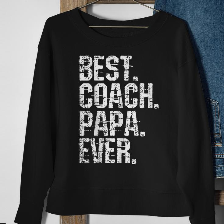 Best Coach Papa Ever Fathers Day Grand Daddy Sweatshirt Gifts for Old Women