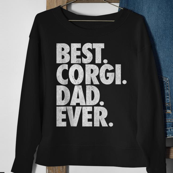Best Corgi Dad Ever - Welsh Corgi Dad Dog Gift Sweatshirt Gifts for Old Women