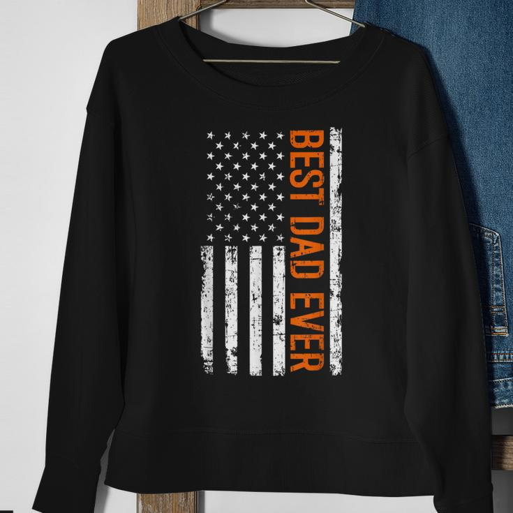 Best Dad Ever With Us American Flag Fathers Day Dad Gift Funny Gifts For Dad Sweatshirt Gifts for Old Women