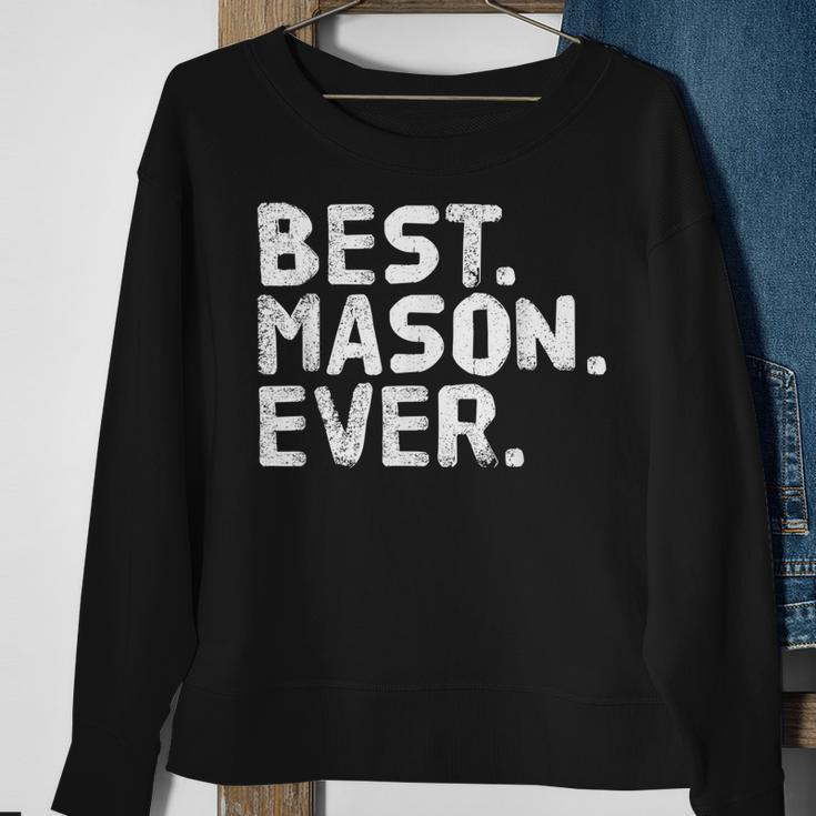 Best Mason Ever Funny Personalized Name Joke Gift Idea Sweatshirt Gifts for Old Women