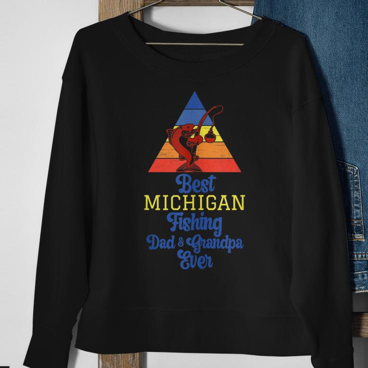 Best Michigan Fishing Dad And Grandpa Ever Dad Loves Fishing Sweatshirt Gifts for Old Women