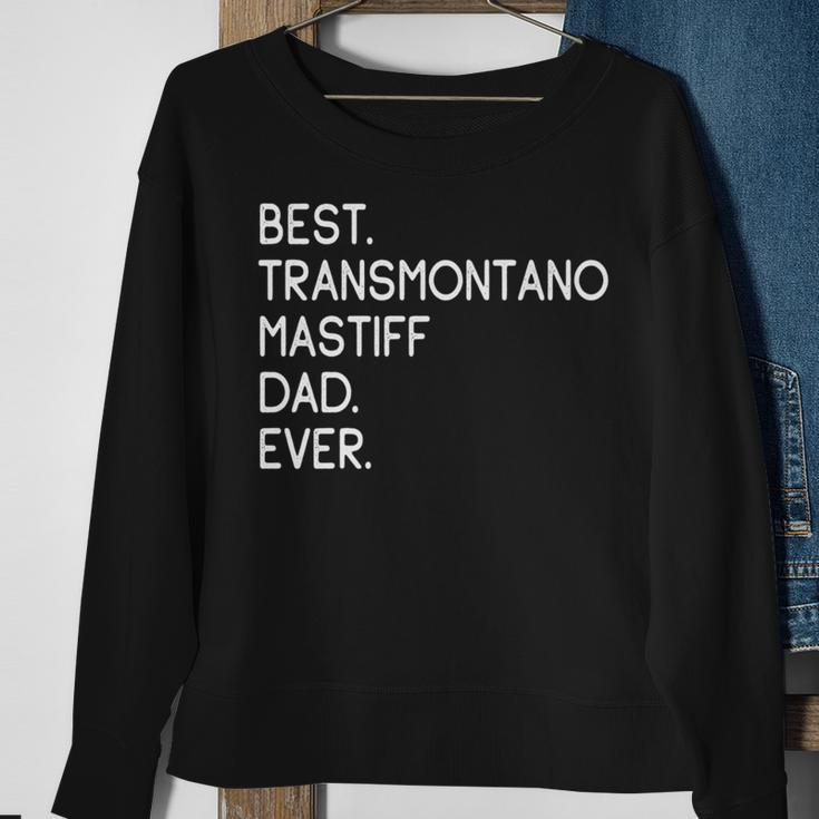 Best Transmontano Mastiff Dad Ever Cao De Gado Transmontano Sweatshirt Gifts for Old Women