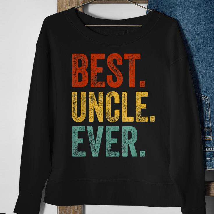 Best Uncle Ever Fathers Day Present Papa Daddy Grandpa Gift For Mens Sweatshirt Gifts for Old Women