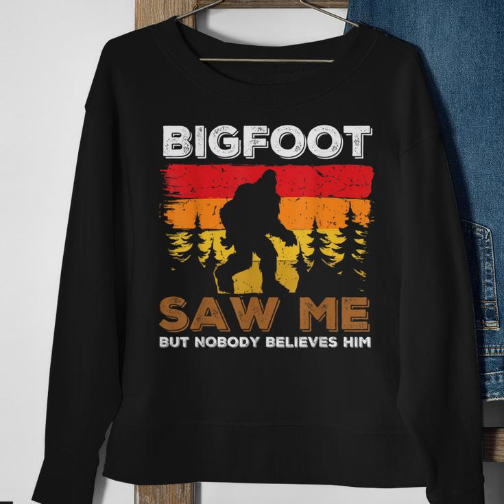 Bigfoot Saw Me But Nobody Believes Him Funny Sasquatch Retro Sasquatch Funny Gifts Sweatshirt Gifts for Old Women
