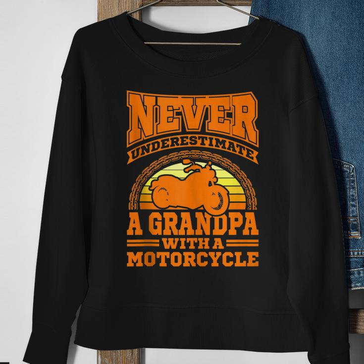 Biker Grandpa Motorcycle Never Underestimate An Old Man Sweatshirt Gifts for Old Women