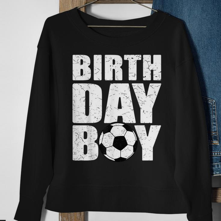 Birthday Boy Soccer Player Striker Goalie Goalkeeper Kids Soccer Funny Gifts Sweatshirt Gifts for Old Women
