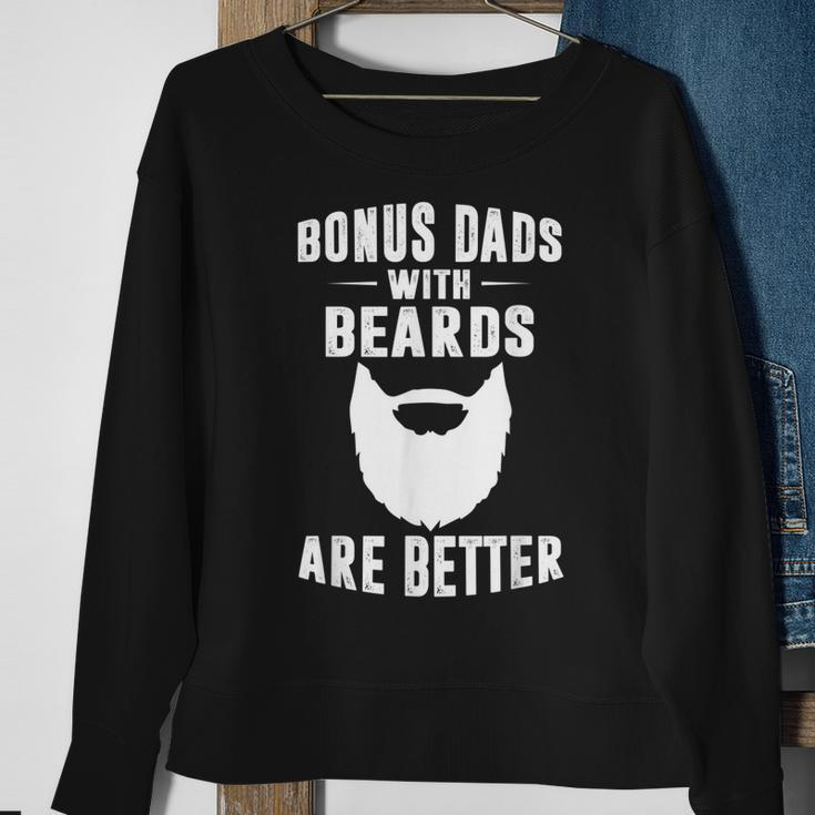 Bonus Dads With Beards Are Better Gift Funny Bonus Dad Gift For Mens Sweatshirt Gifts for Old Women
