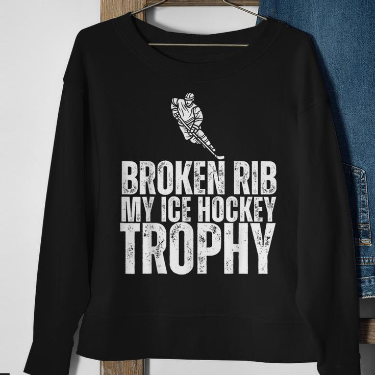 Broken Rib My Ice Hockey Trophy Injury Survivor Sweatshirt Gifts for Old Women
