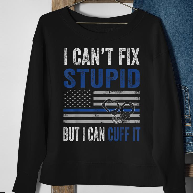 Cant Fix Stupid But I Can Cuff It Blue Line American Flag Sweatshirt Gifts for Old Women