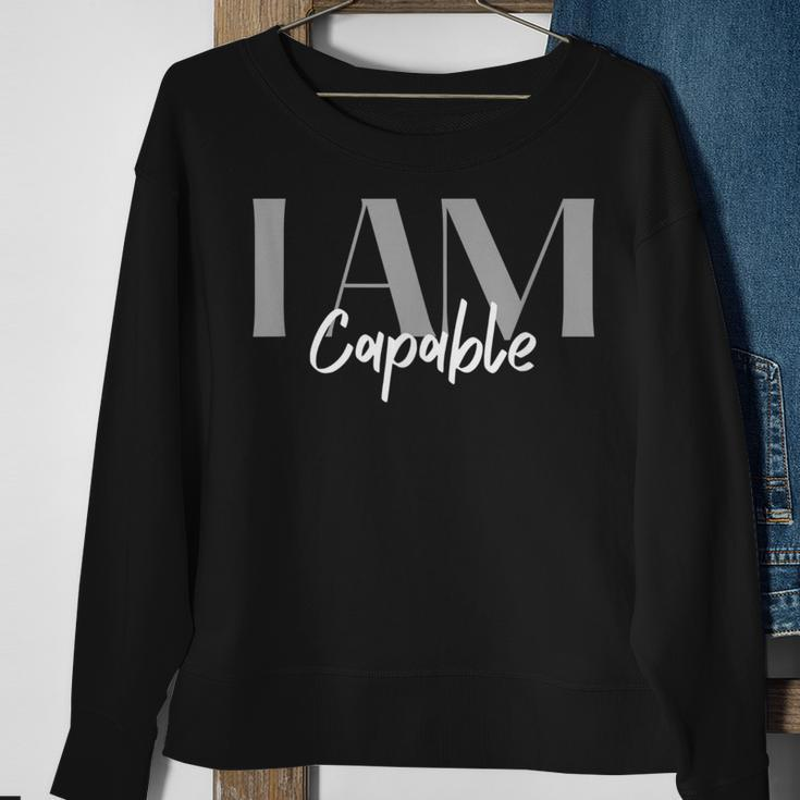 Capable Inspirational Quotes Positive Affirmation Sweatshirt Gifts for Old Women