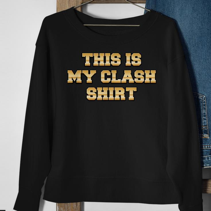 This Is My Clash Sweatshirt Gifts for Old Women