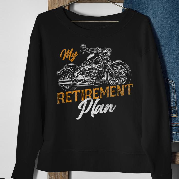 Classic Motorcycle Biker My Retirement Plan Grandpa Sweatshirt Gifts for Old Women