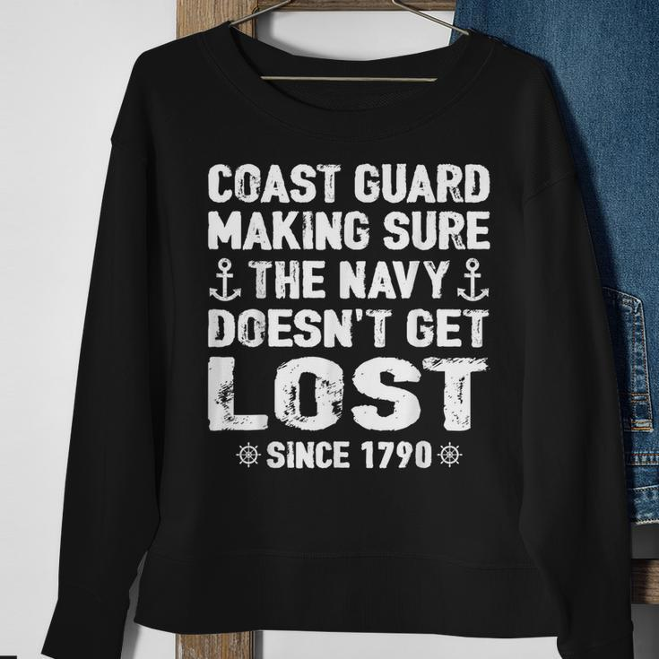 Coast Guard Making Sure Navy Doesnt Get Lost Funny Gift Sweatshirt Gifts for Old Women