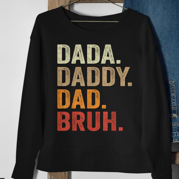 Dada Daddy Dad Bruh Fathers Day Vintage Father Funny Sweatshirt Gifts for Old Women