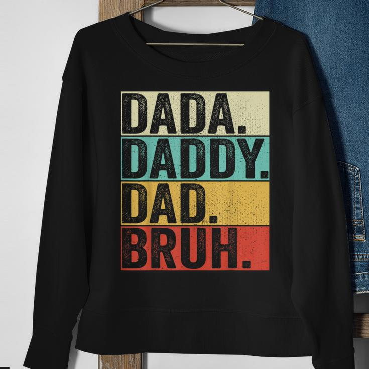 Dada Daddy Dad Bruh Husband Men Fathers Day Funny Father Sweatshirt Gifts for Old Women