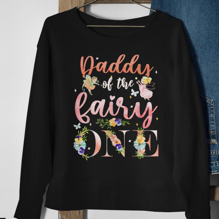 Daddy Of Fairy One 1St Birthday Party Decoration Family Daddy Funny Gifts Sweatshirt Gifts for Old Women