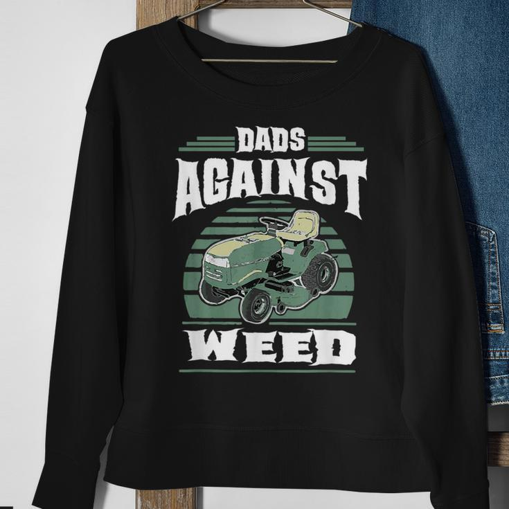 Dads Against Weed Funny Gardening Lawn Mowing Lawn Mower Men Sweatshirt Gifts for Old Women
