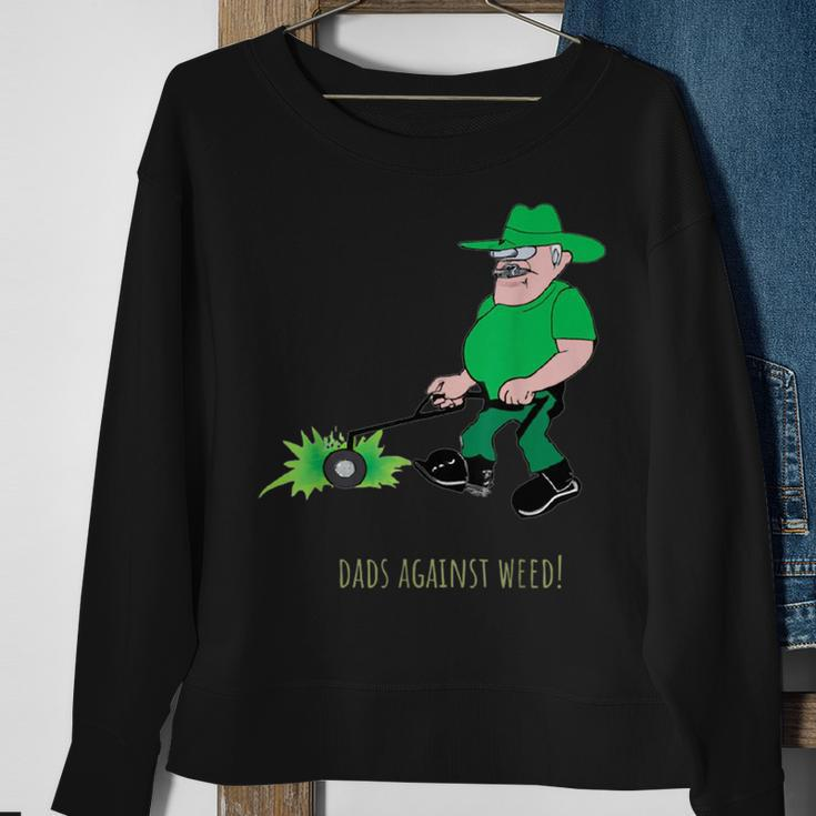 Dads Against Weed Lawn Mowing Lawn Enforcement Officer Gift For Mens Sweatshirt Gifts for Old Women