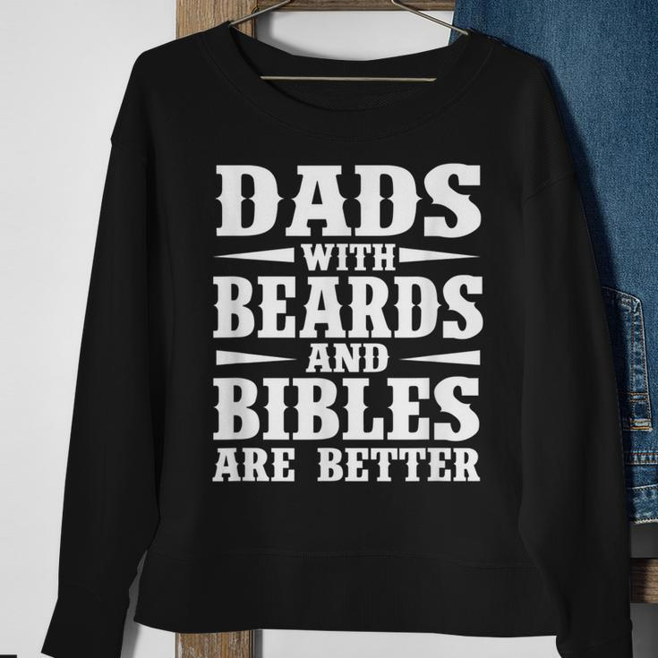 Dads With Beard And Bible Are Better Christian Bearded Dad Gift For Mens Sweatshirt Gifts for Old Women