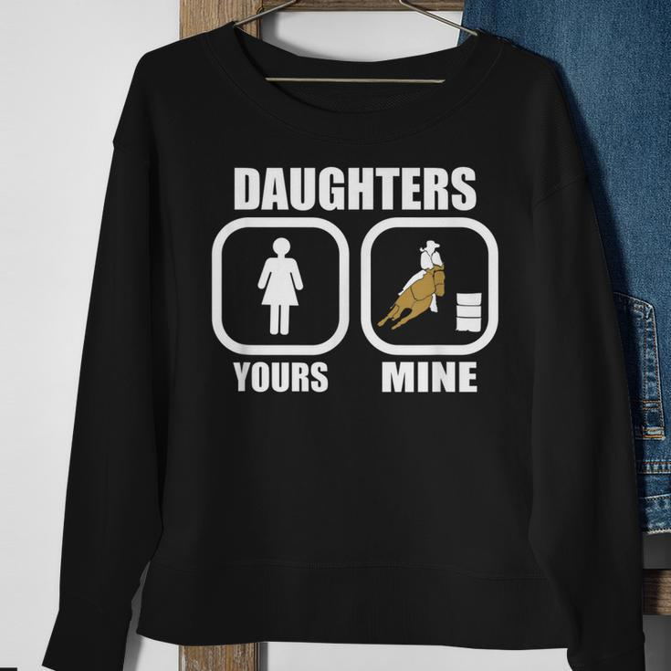 Daughters Yours Mine Funny Cowgirl Mom Barrel Racing Dad Sweatshirt Gifts for Old Women