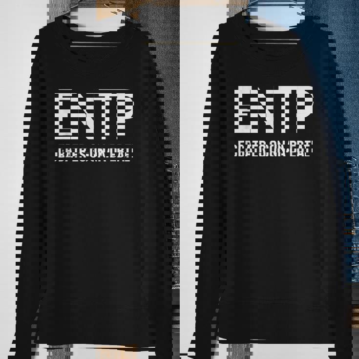 Debaters Gonna Debate Entp Sweatshirt Gifts for Old Women