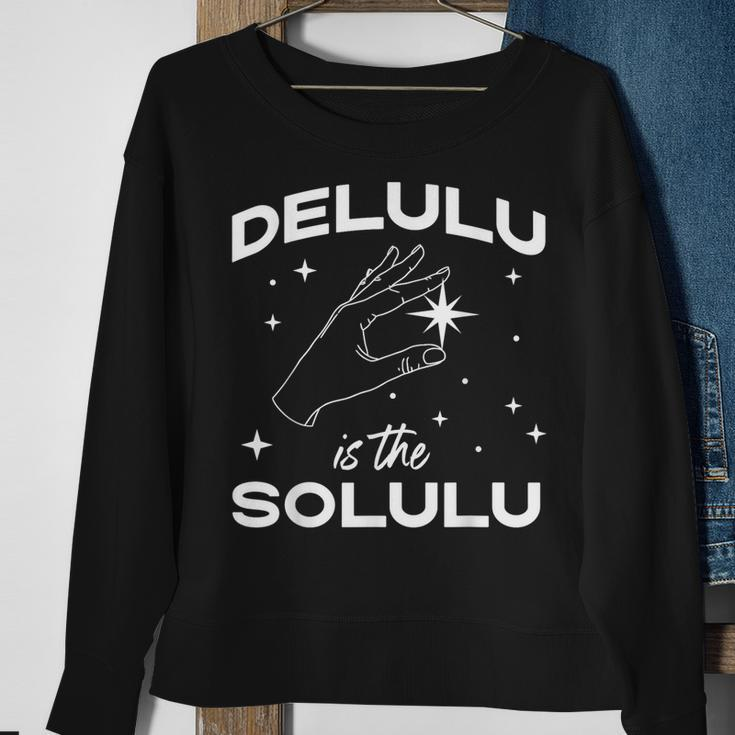 Delulu Is The Solulu Social Media Meme Sweatshirt Gifts for Old Women