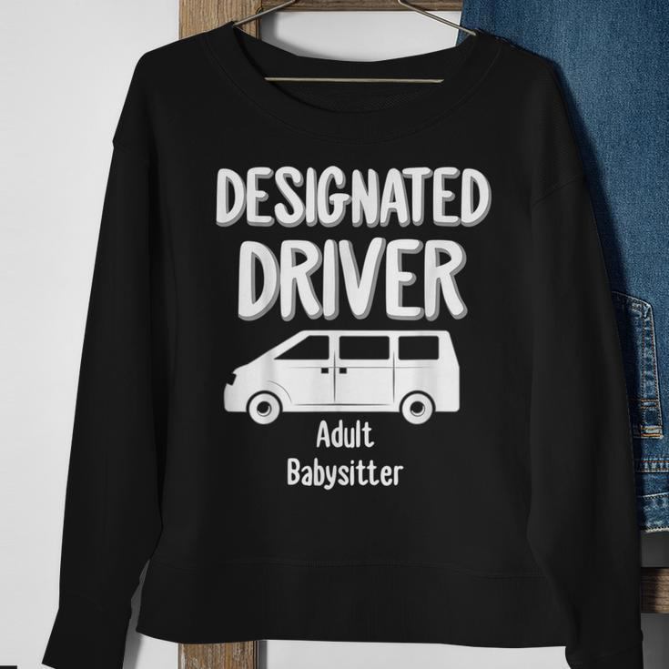 Designated Driver Adult Babysitter Party Drinking Gift Sweatshirt Gifts for Old Women