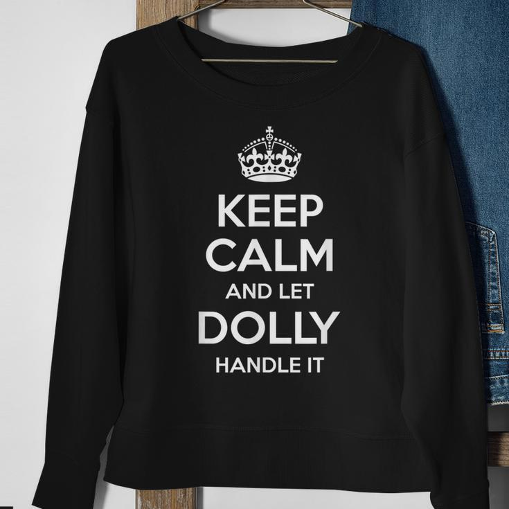 Dolly Keep Calm Personalized Name Funny Birthday Gift Idea Sweatshirt Gifts for Old Women