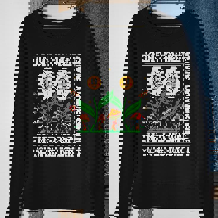 Dont Forget Give Yourself Time To Grow Motivational Quote Motivational Quote Funny Gifts Sweatshirt Gifts for Old Women Dont Forget Give Yourself Time To Grow Motivational Quote Motivational Quote Funny Gifts Sweatshirt Gifts for Old Women