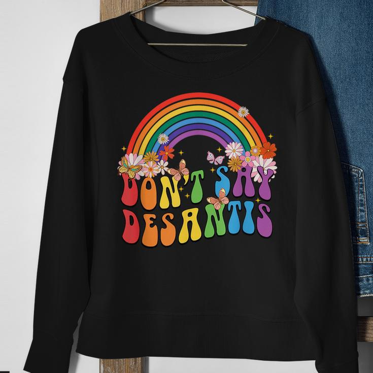 Dont Say Desantis Florida Say Gay Lgbtq Pride Month 2023 Pride Month Funny Designs Funny Gifts Sweatshirt Gifts for Old Women
