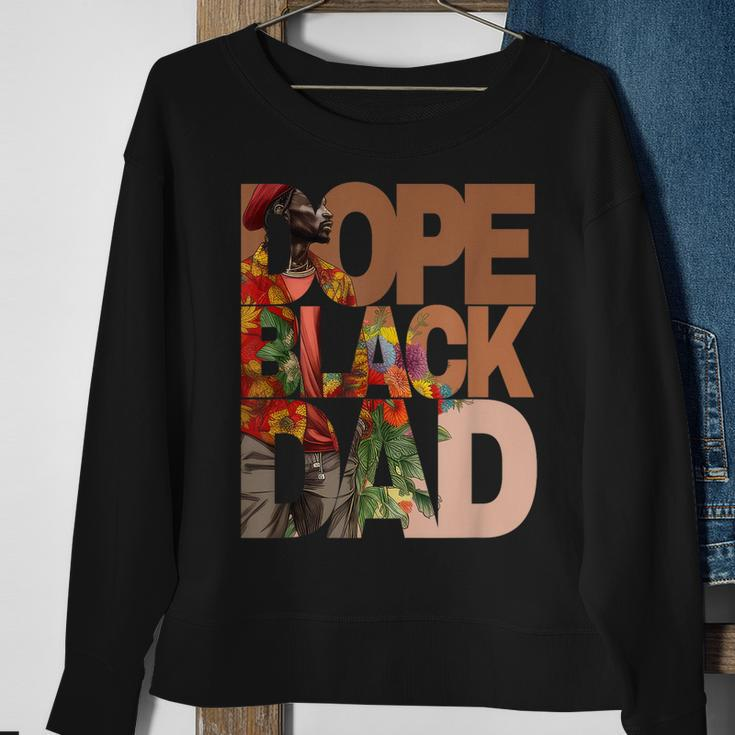 Dope Black Dad Junenth Black History Month Pride Fathers Sweatshirt Gifts for Old Women