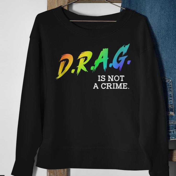 Drag Is Not A Crime Lgbt Gay Pride Equality Drag Queen Gifts Sweatshirt Gifts for Old Women