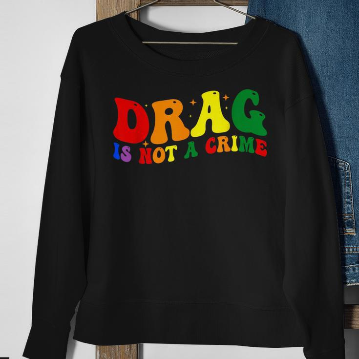 Drag Is Not A Crime Lgbt Gay Pride Equality Drag Queen Sweatshirt Gifts for Old Women