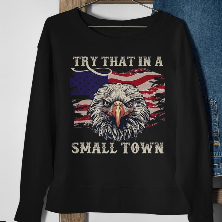 Eagle American Flag Vintage Retro Try That In My Town Sweatshirt Gifts for Old Women