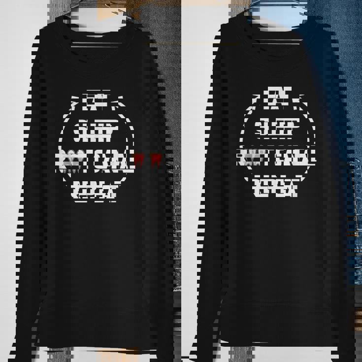 Eat Sleep Root Canal Repeat Gift For Dental Specialists Sweatshirt Gifts for Old Women