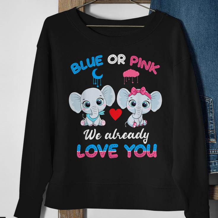 Elephant Baby Pink Or Blue We Already Love You Gender Reveal Sweatshirt Gifts for Old Women