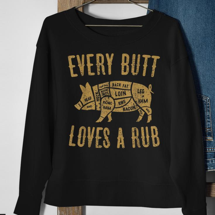 Every Butt Loves A Good Rub Funny Pig Pork Bbq Grill Butcher Gifts For Pig Lovers Funny Gifts Sweatshirt Gifts for Old Women