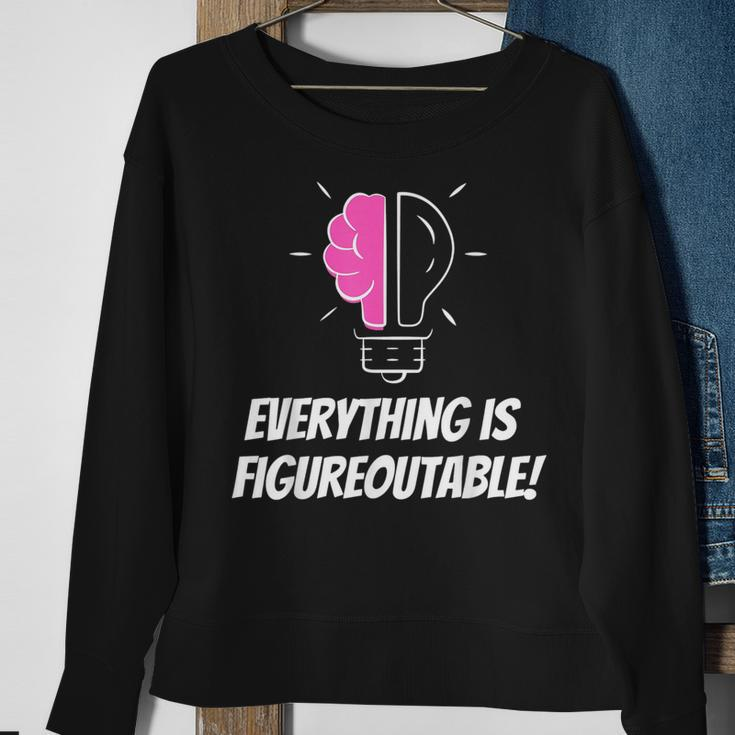 Everything Is Figureoutable Positivity Motivational Quote Sweatshirt Gifts for Old Women
