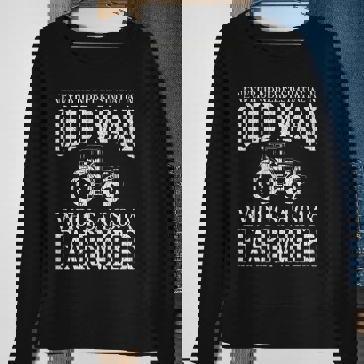 Farmer Never Underestimate An Old Man Farmer Sweatshirt Gifts for Old Women