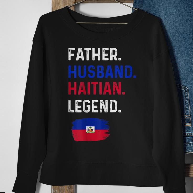 Father Husband Haitian Legend Proud Dad Haiti Flag Sweatshirt Gifts for Old Women