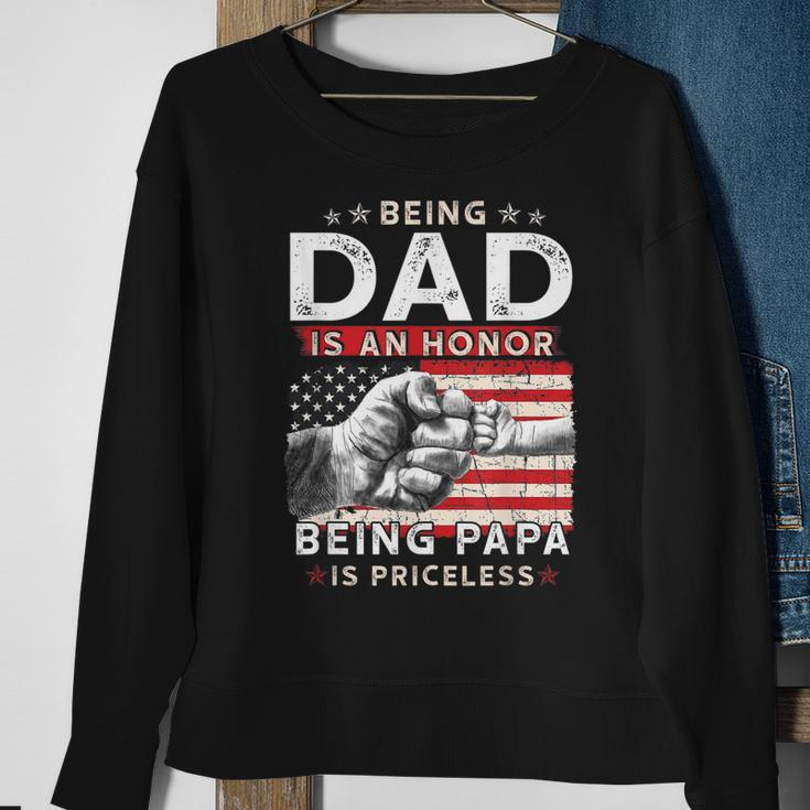 Fathers Day For Dad An Honor Being Papa Is Priceless Sweatshirt Gifts for Old Women