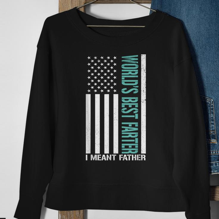 Fathers Day Funny Worlds Best Farter I Mean Father Sweatshirt Gifts for Old Women