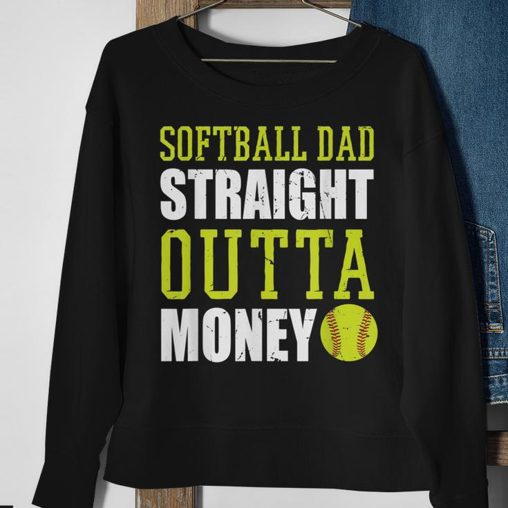 Fathers Day Softball Dad Straight Outta Money Sweatshirt Gifts for Old Women